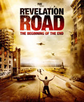 Смотреть Онлайн Путь откровения: Начало конца / Revelation Road: The Beginning of the End [2013]